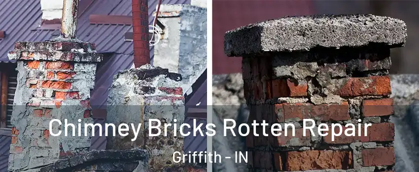  Chimney Bricks Rotten Repair Griffith - IN