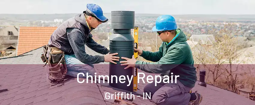  Chimney Repair Griffith - IN