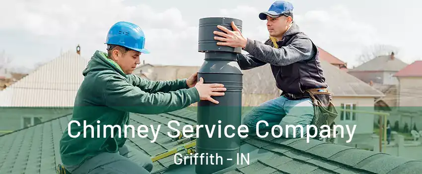  Chimney Service Company Griffith - IN