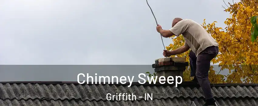  Chimney Sweep Griffith - IN