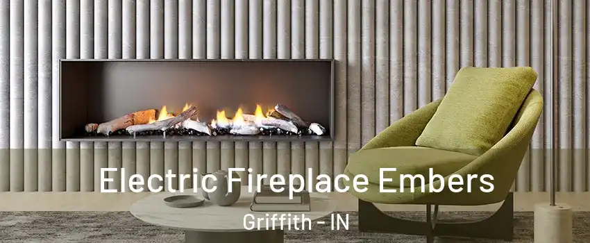  Electric Fireplace Embers Griffith - IN