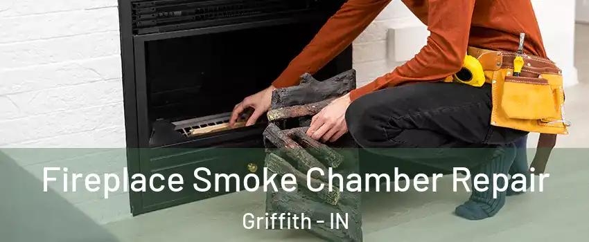  Fireplace Smoke Chamber Repair Griffith - IN