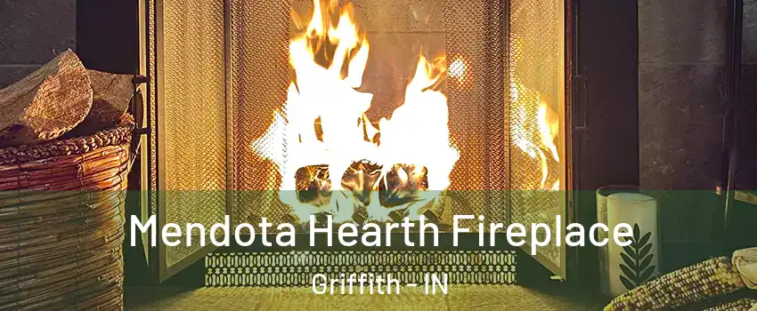  Mendota Hearth Fireplace Griffith - IN